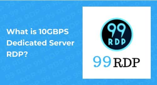 What is 10GBPS Dedicated Server RDP?
