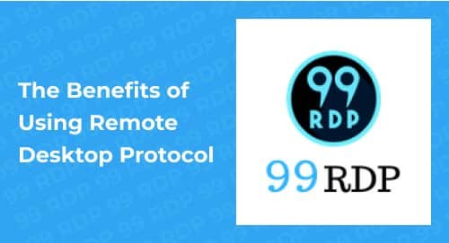 Ten benefits of using Remote Desktop Protocol