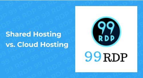 Shared Hosting vs. Cloud Hosting