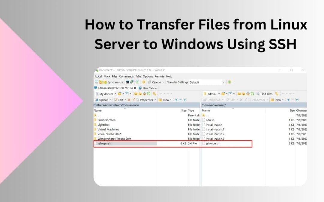 How to Transfer Files from Linux Server to Windows Using SSH