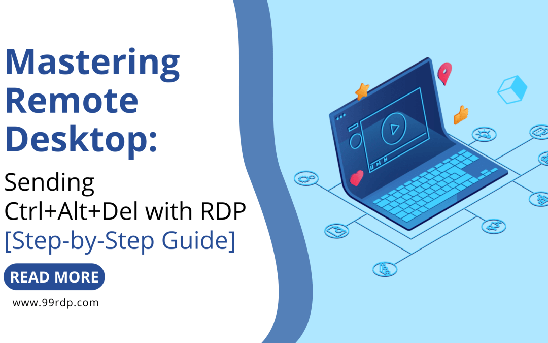 Mastering Remote Desktop: Sending Ctrl+Alt+Del with RDP [Step-by-Step Guide]