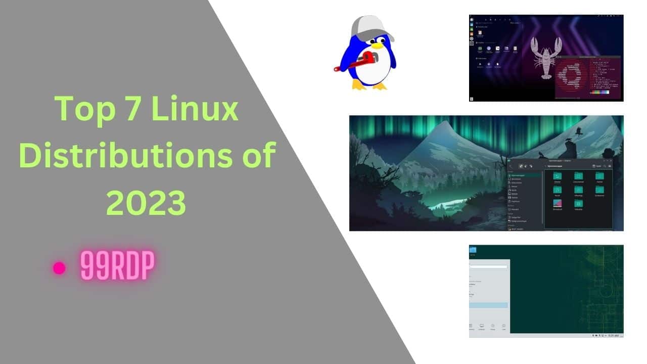 Top 7 Linux Distributions of 2023