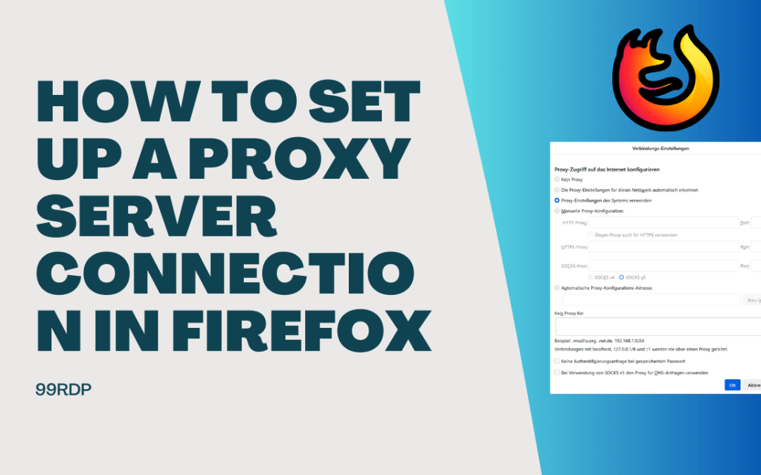 How To Set Up a Proxy Server Connection in Firefox