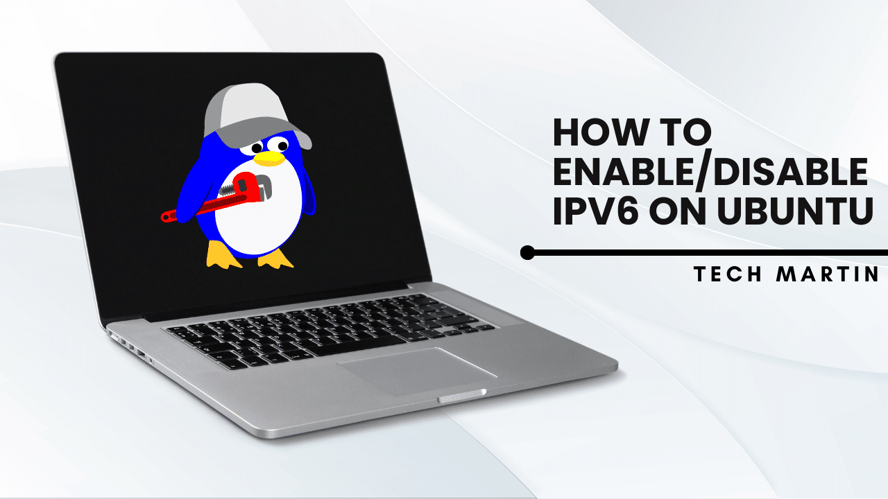 How to Enable/Disable IPV6 on Ubuntu