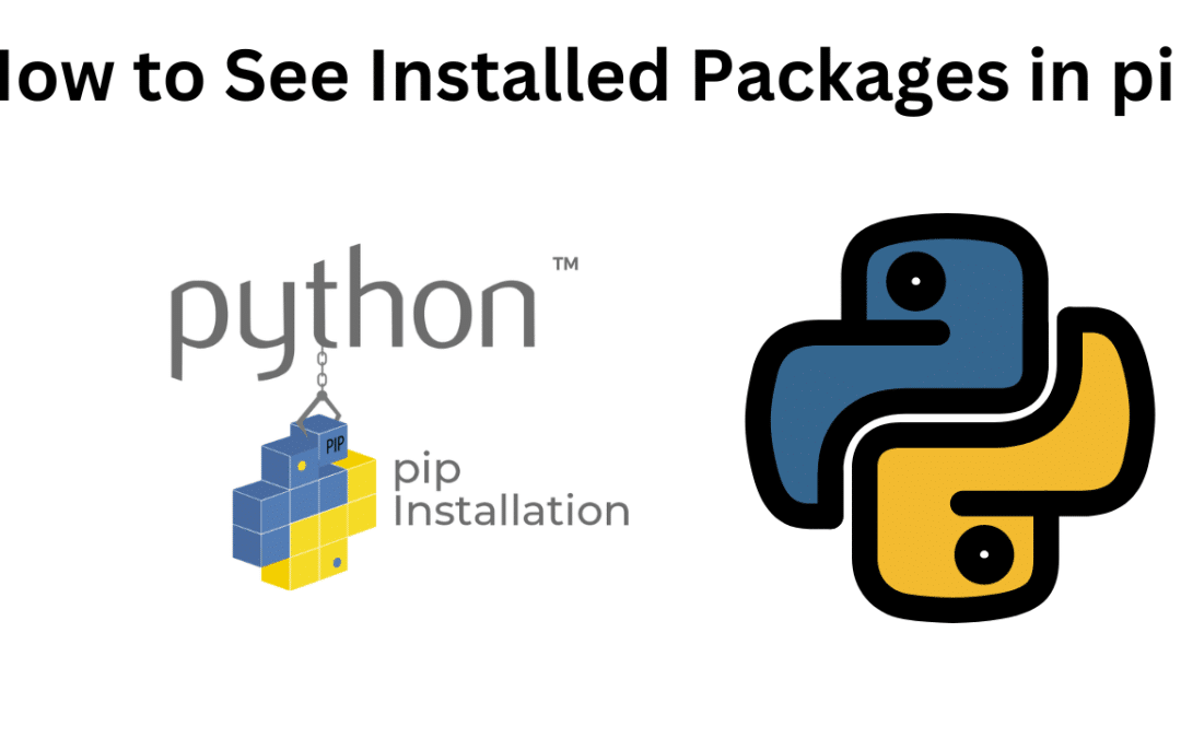 How to See Installed Packages in pip