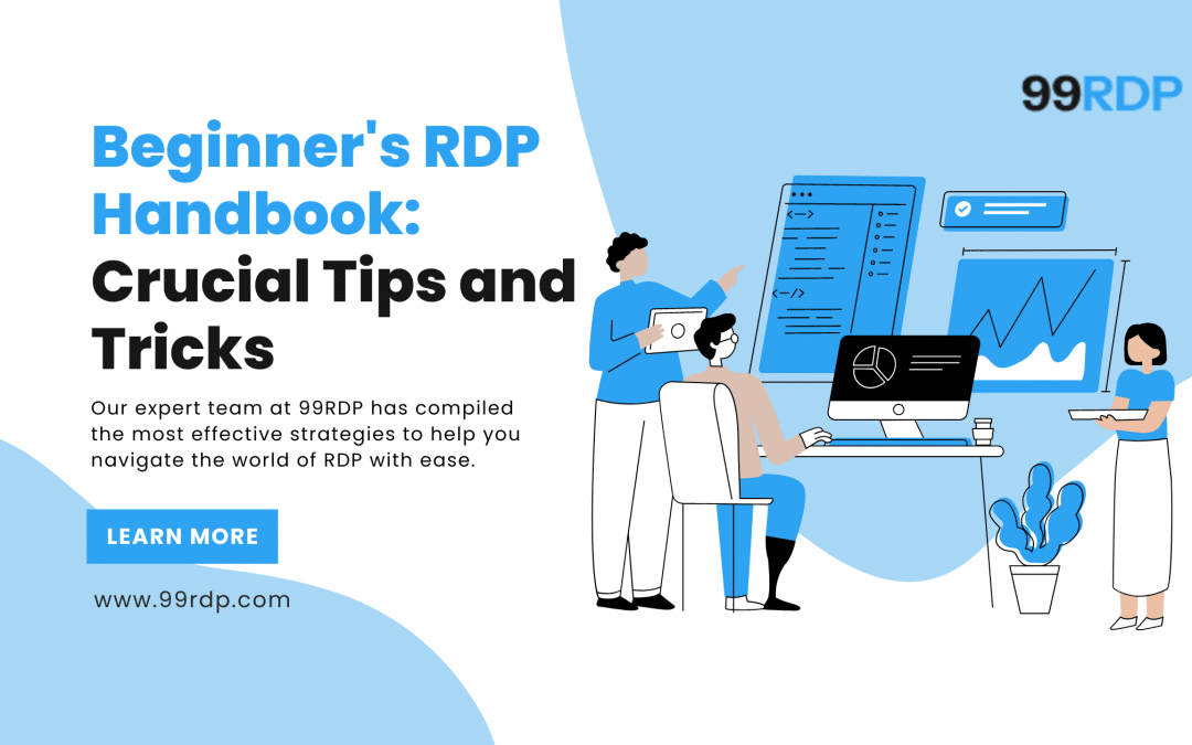 Beginner’s  Remote Desktop Protocol (RDP) Handbook: Crucial Tips and Tricks