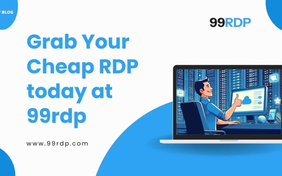 Grab Your Cheap RDP Today at 99rdp