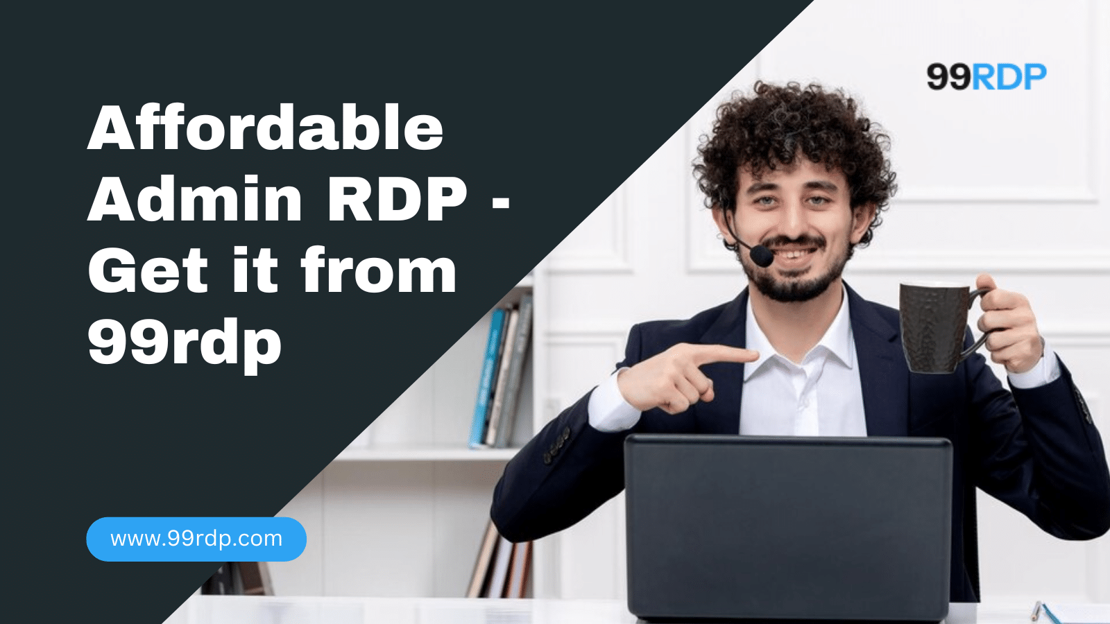 Admin RDP - get it from 99rdp