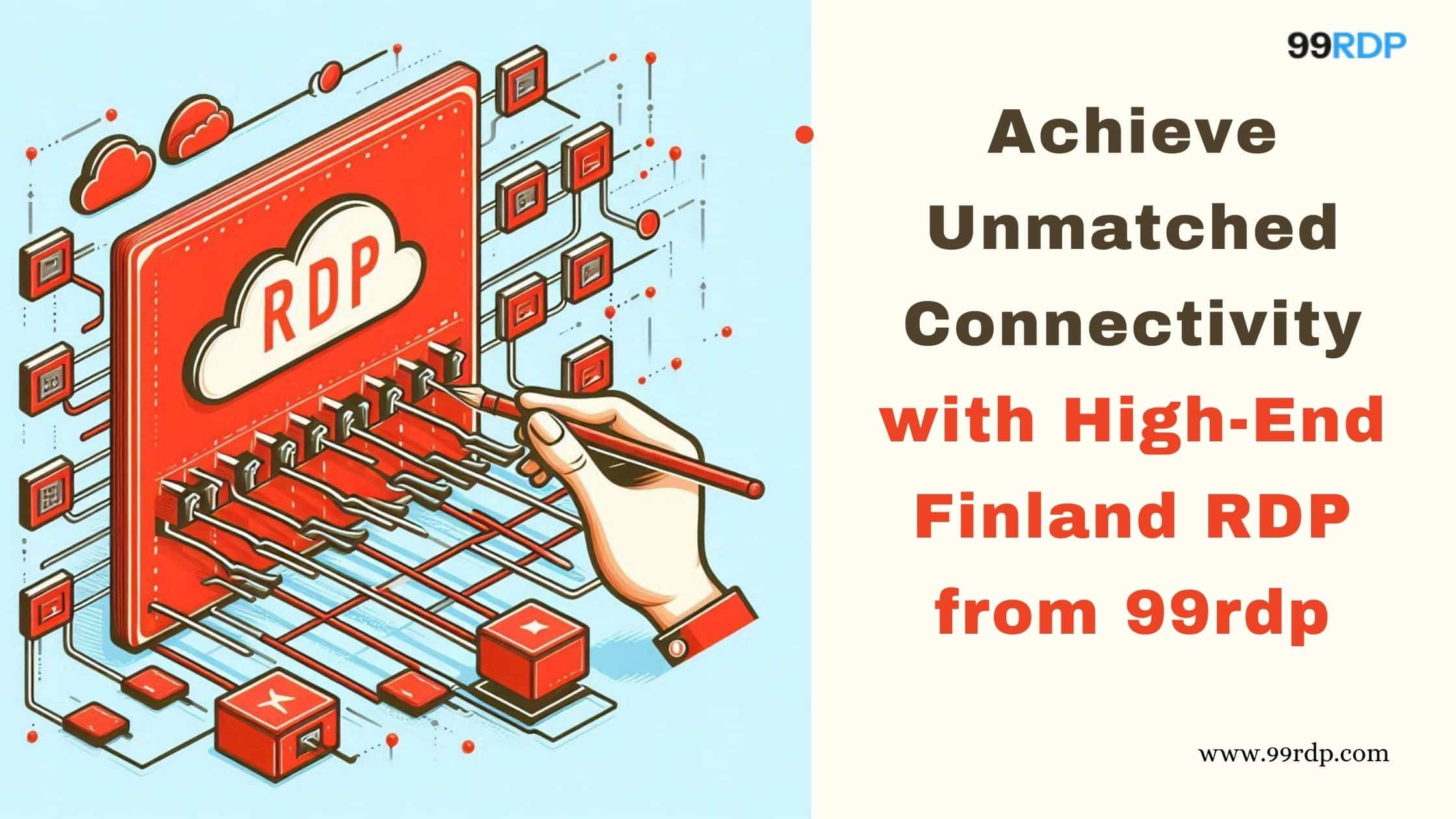 UNMATCHED CONNECTIVITY WITH FINLAND RDP