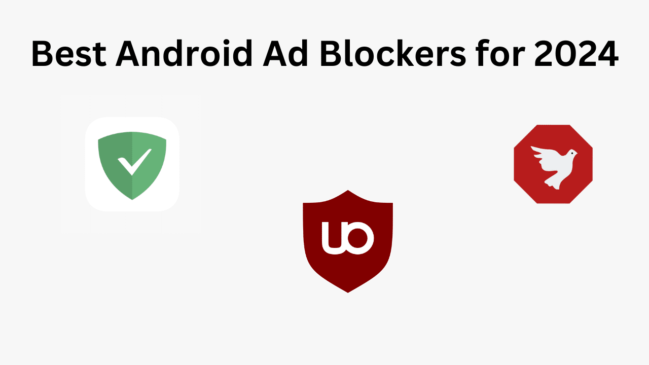 Best Android Ad Blockers for 2024