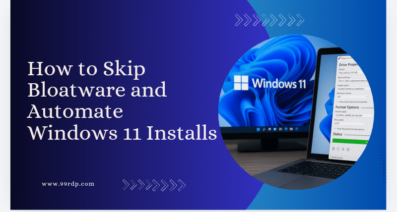 How to Skip Bloatware and Automate Windows 11 Installs