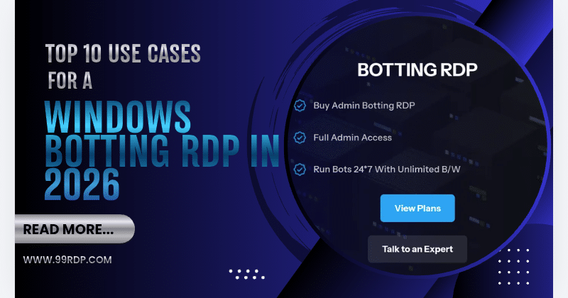 Top 10 Use Cases for a Windows Botting RDP in 2026